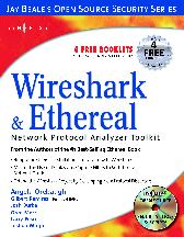 Wireshark and Ethereal network protocol analyzer toolkit